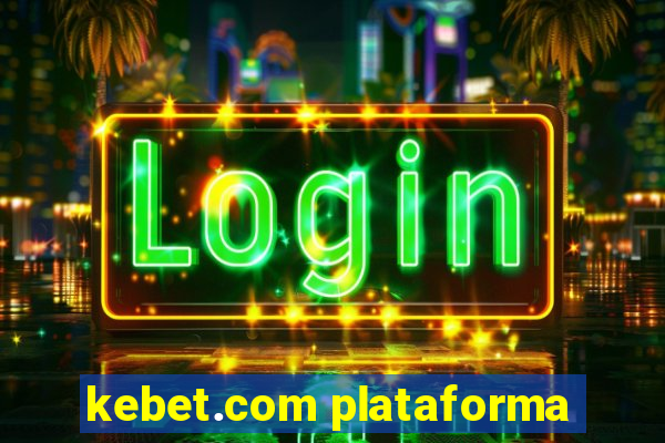 kebet.com plataforma